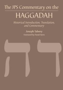 JPS Commentary on the Haggadah : Historical Introduction, Translation, and Commentary