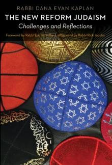 New Reform Judaism : Challenges and Reflections