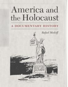 America and the Holocaust : A Documentary History