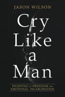 Cry Like a Man