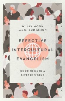 Effective Intercultural Evangelism : Good News in a Diverse World