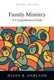 Family Ministry  A Comprehensive Guide