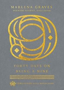 Forty Days on Being a Nine