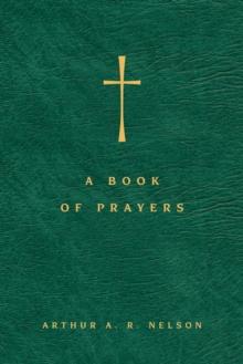 A Book of Prayers : A Guide to Public and Personal Intercession