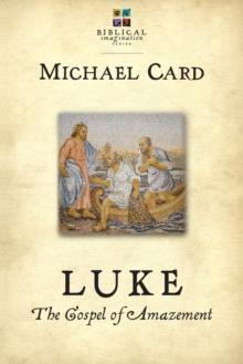 Luke: The Gospel of Amazement