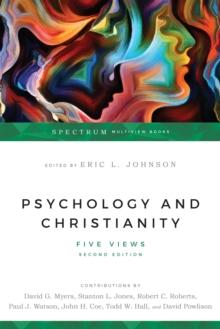 Psychology and Christianity : Five Views