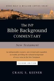 The IVP Bible Background Commentary: New Testament