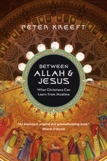 Between Allah & Jesus : What Christians Can Learn from Muslims