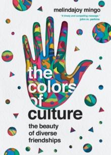 The Colors of Culture : The Beauty of Diverse Friendships