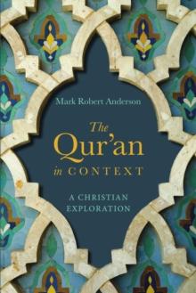 The Qur'an in Context : A Christian Exploration