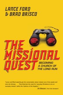 The Missional Quest : Becoming a Church of the Long Run