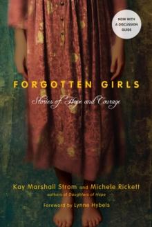 Forgotten Girls : Stories of Hope and Courage