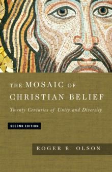 The Mosaic of Christian Belief : Twenty Centuries of Unity and Diversity