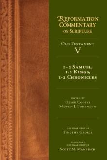 1-2 Samuel, 1-2 Kings, 1-2 Chronicles : Old Testament Volume 5