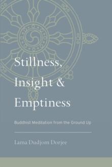 Stillness, Insight, and Emptiness