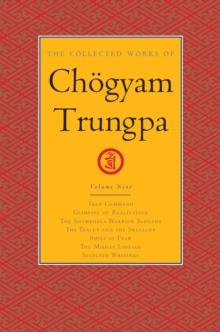 Collected Works of Chogyam Trungpa, Volume 9