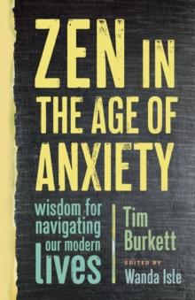 Zen in the Age of Anxiety