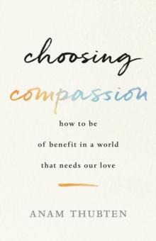 Choosing Compassion