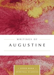 Writings of Augustine (Annotated)