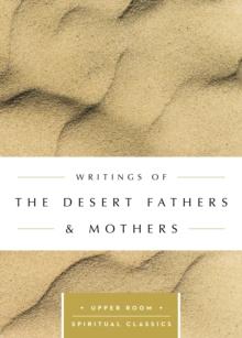 Writings of the Desert Fathers & Mothers (Annotated)