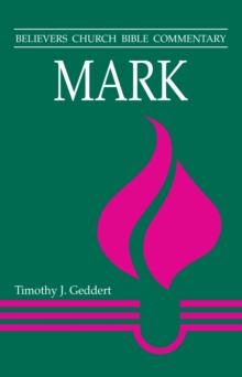 Mark : Believers Church Bible Commentary