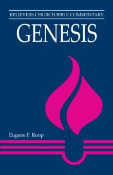 Genesis : Believers Church Bible Commentary