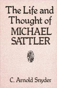 The Life and Thought of Michael Sattler