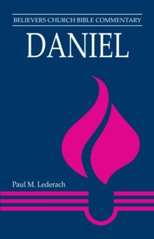 Daniel : Believers Church Bible Commentary