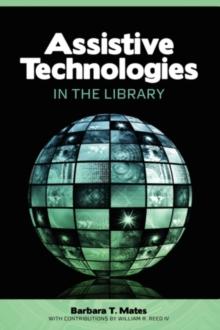 Assistive Technologies in the Library