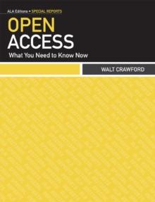 Open Access : What You Need to Know Now