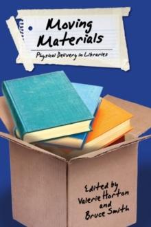 Moving Materials : Physical Delivery in Libraries