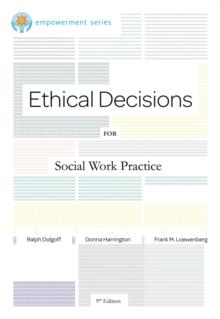 Brooks/Cole Empowerment Series: Ethical Decisions for Social Work Practice