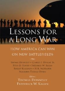 Lessons for a Long War : How America Can Win on New Battlefields