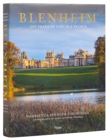 Blenheim : 300 Years of Life in a Palace