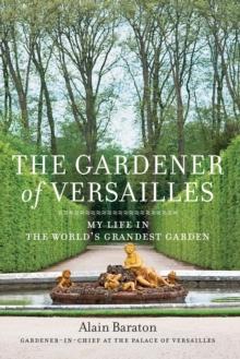 Gardener of Versailles