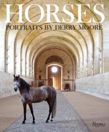 Horses : Portraits by Derry Moore