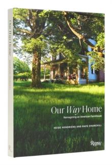 Our Way Home : Reimagining an American Farmhouse