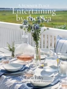 Entertaining by the Sea : A Summer Place