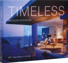 Timeless Modern Interiors : RRP / Rees Roberts + Partners