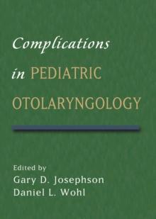 Complications in Pediatric Otolaryngology