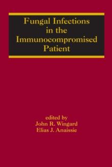 Fungal Infections in the Immunocompromised Patient