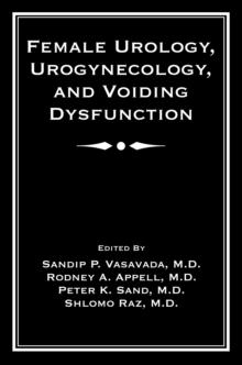 Female Urology, Urogynecology, and Voiding Dysfunction