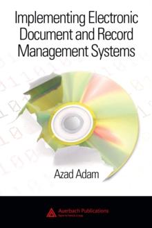 Implementing Electronic Document and Record Management Systems