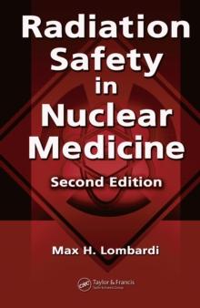 Radiation Safety in Nuclear Medicine