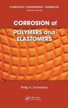 Corrosion of Polymers and Elastomers