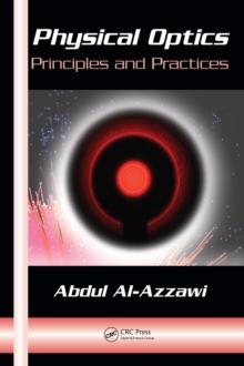 Physical Optics : Principles and Practices