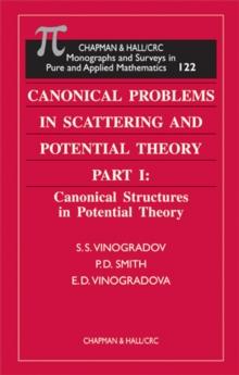 Canonical Problems in Scattering and Potential Theory Part 1 : Canonical Structures in Potential Theory