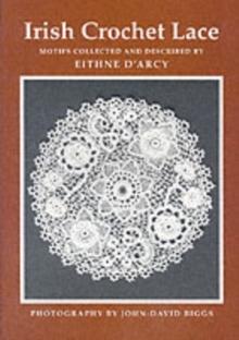 Irish Crochet Lace : Motifs from County Monaghan