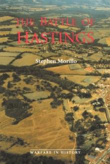 The Battle of Hastings : Sources and Interpretations