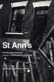 St Ann's : Poverty, Deprivation and Morale in a Nottingham Community